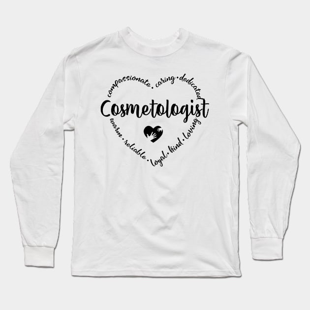 Cosmetologist Long Sleeve T-Shirt by HeroGifts